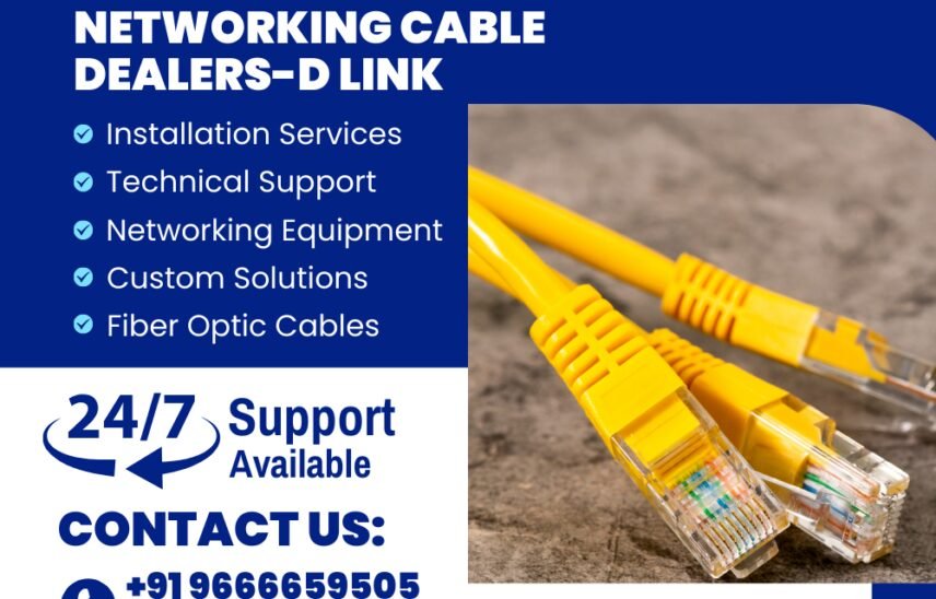 Networking Cable Dealers-D Link In Hyderabad Top D-Link Networking Cable Dealers in Hyderabad: A Comprehensive Guide